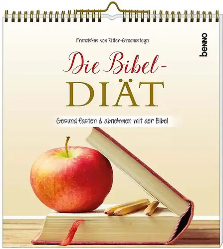 Die bibel diät - die, bibel-diät